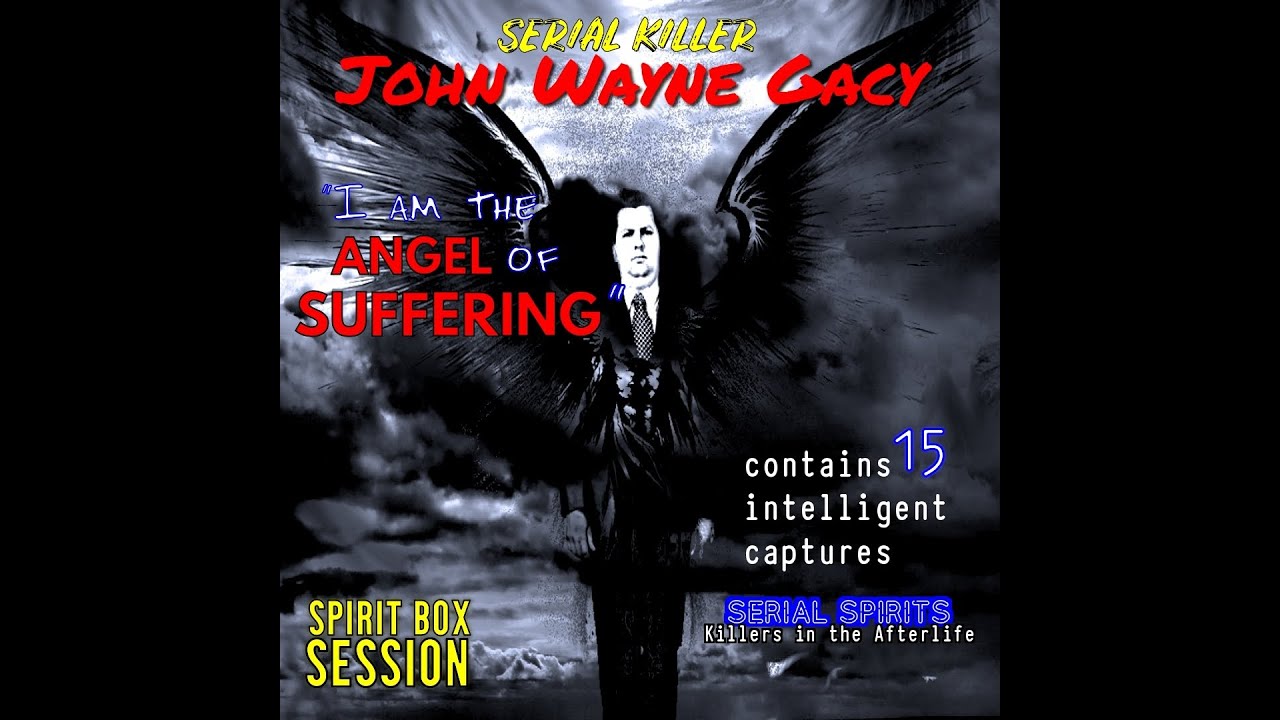 Spirit Box Session Part 2 - America's Notorious Serial Killer John Wayne Gacy  from the Afterlife