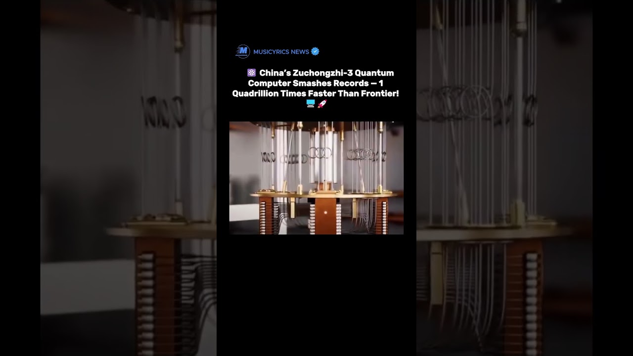 China’s Zuchongzhi-3 Quantum Computer Smashes Records — 1 Quadrillion Times Faster Than Frontier