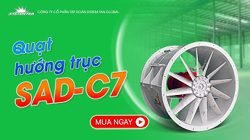 Quạt hướng trục SAD-C7 | System Fan