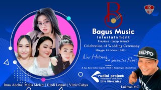 Live BAGUS MUSIC Intertainment | Wedding Ceremony Nur Halimah & Jaenudin | Minggu, 05 Feb 2023