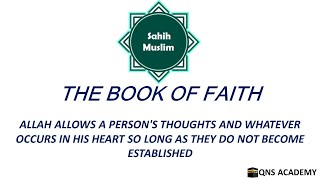 Sahih Muslim 1-58: Allah Allows A Person's Thoughts & ... So Long As They Do Not Become Established