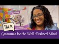 Grammar for the Well-Trained Mind Quiz
