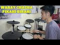 Waray Chacha 2021 Drums (Pikahi Birahi)