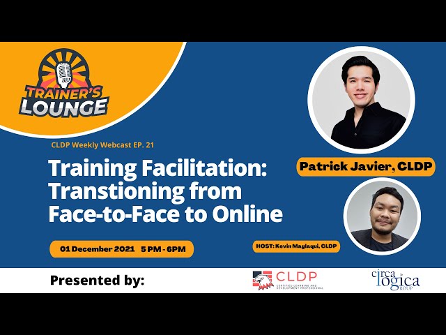 Trainer's Lounge Ep. 21 | Training Facilitation: Transitioning from Face-to-Face to Online