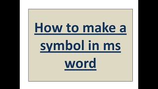 How to make symbols in MS Word