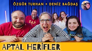 Çok Üst Düzey Bir Mizah Bu - Aptal Herifler - Canlı Yayın Konuk: Özgür Turhan & Deniz Bağdaş -S03B18