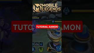 tutorial hero aamon #tutorial #gameplay #mobilelegends #mlbb #shortvideo #shorts