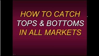 Steven Primo  "How To Catch Tops And Bottoms In All Markets in 2018"