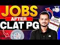 Legal Job Opportunities after CLAT PG Exam | Pranjal Singh