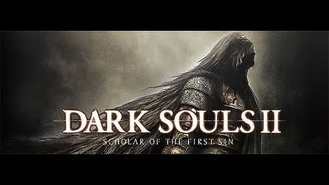 Dark Souls II SotFS Mage/Hex Build Part 1