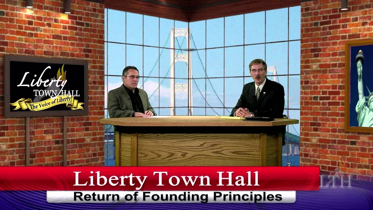 Liberty Town Hall Return to the Founding Principles YouTube