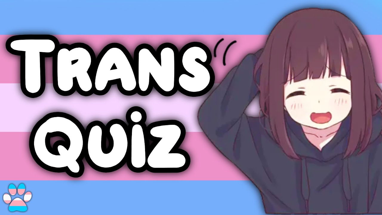 🏳️‍⚧️ Taking a Quiz to PROVE I'm TRANS!!! - YouTube