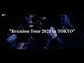 Organic Call”Reunion Tour 2021 in TOKYO&quot; Digest Movie