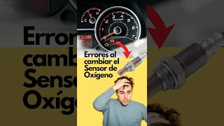 ‼️ Errores al cambiar sensores de oxígeno. Te los explicamos.