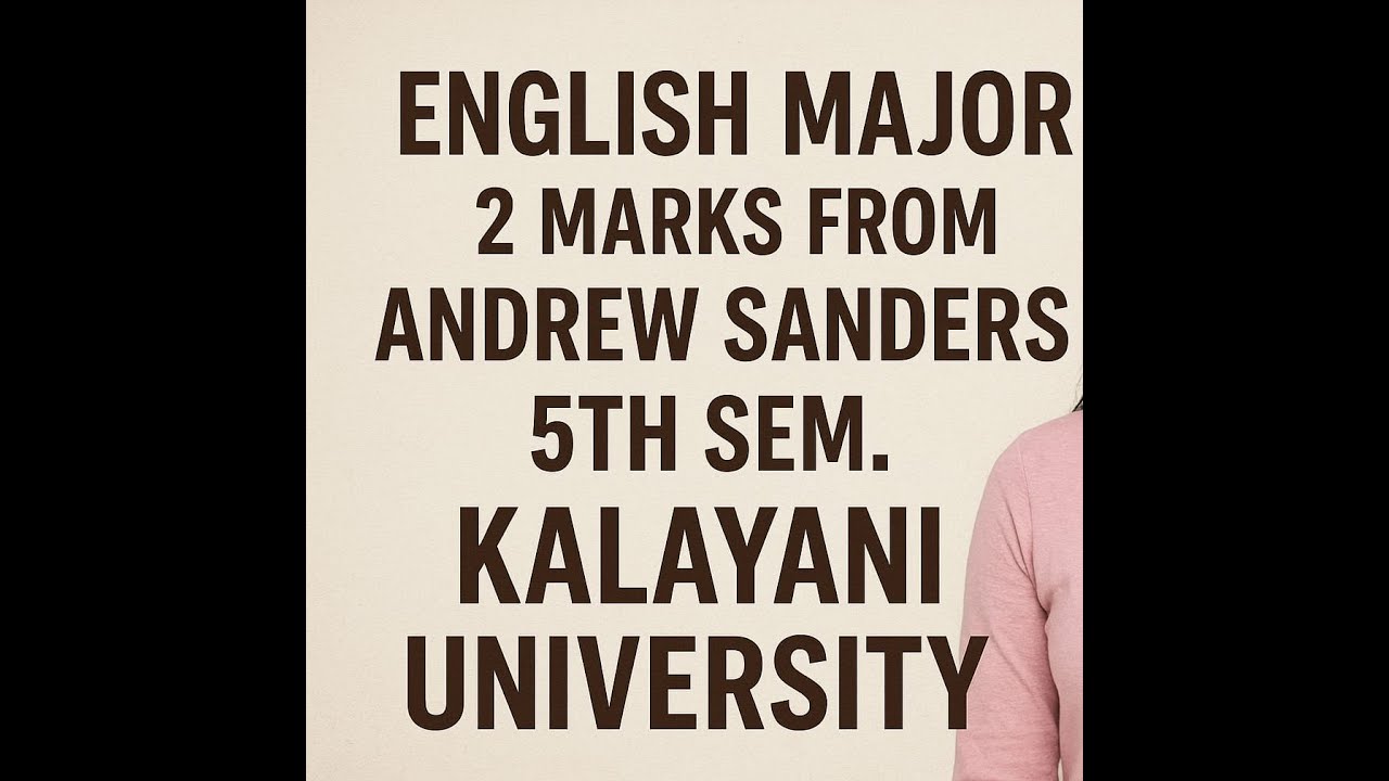 English Major 5th sem saq from Andrew Sanders.