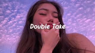 Double Take Dhruv slowedreverb