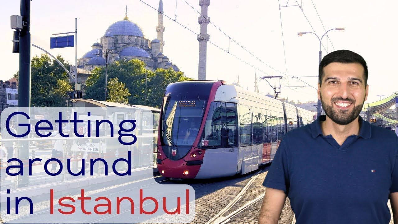 How to get around in Istanbul - public transportation Istanbul