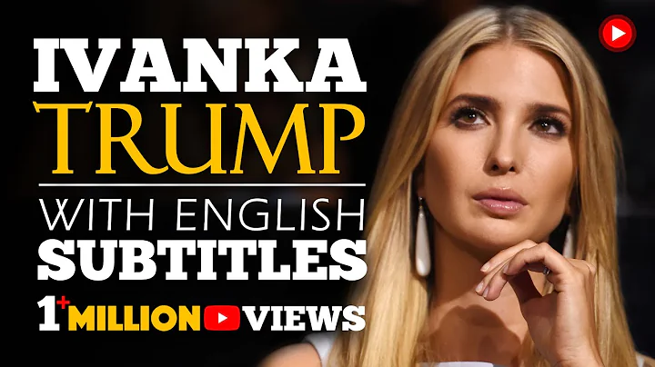 ENGLISH SPEECH | IVANKA TRUMP: Think Big Again (English Subtitles) - DayDayNews