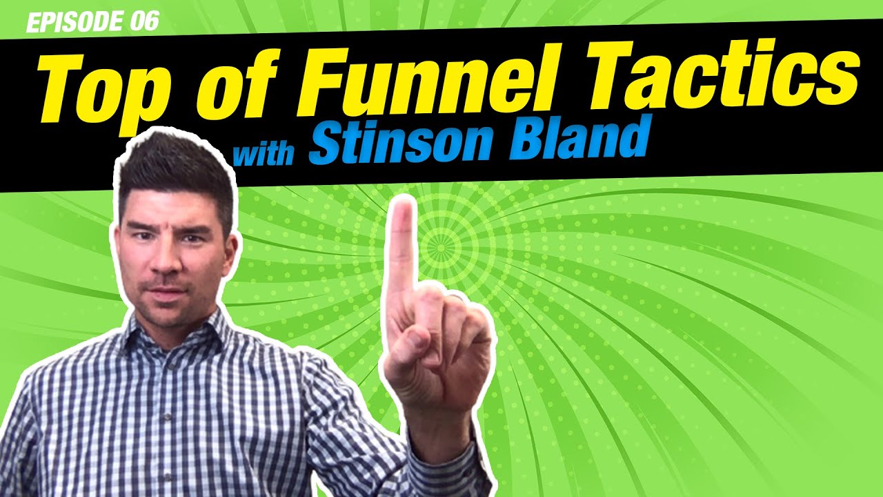 "Top of Funnel Tactics" with Stinson Bland (EP6: The Lead Gen Underground LIVE)
