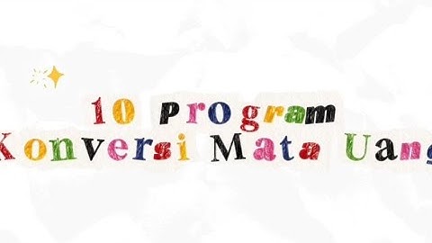 10 PROGRAM konversi mata uang menggunakan bahasa python💸 🙌🏻