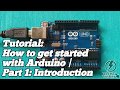 Tutorial: How to get started with Arduino | Part 1 - Introduction