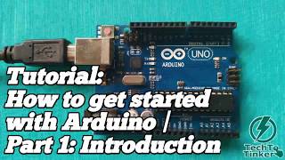 Tutorial How To Get Started With Arduino Part 1 - Introduction