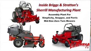 Where are Ferris, Snapper, & Simplicity Mid Size Zero Turns Made? Briggs New Sherrill MFG Plant