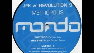 Video thumbnail of "JFK vs. Revolution 9 - Metropolis (Original Mix)"