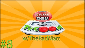 Game Dev Tycoon Letsplay w/TheRadMatt (Part 8:Multi-Platform?!)