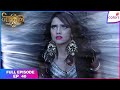 Naagin S2 | Full Episode Ep. 40 | Is Rudra conspiring against Shivangi? | Colors TV