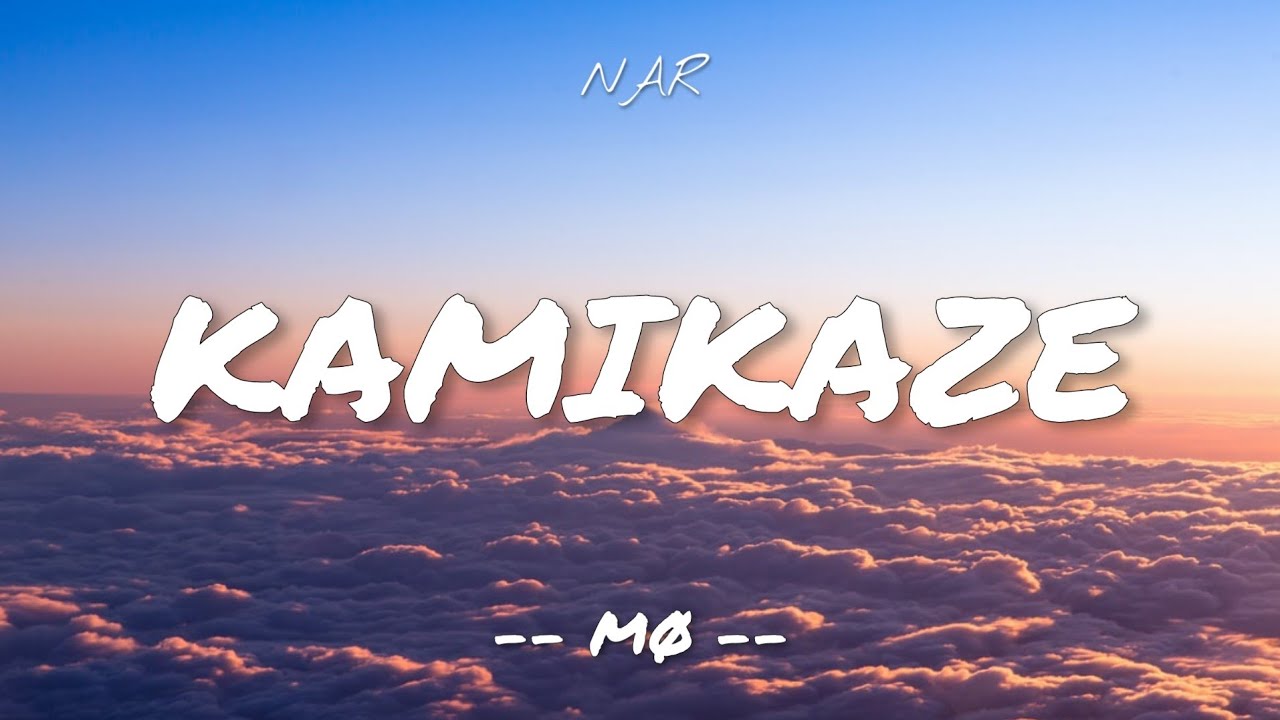 M   Kamikaze Lyrics 