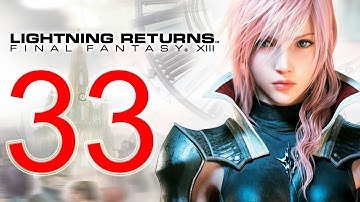 Lightning Returns Walkthrough part 33 English - Final Fantasy XIII-3 Gameplay let
