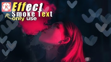 Cara Edit Tulisan ASAP (Smoke) di KineMaster Effect-Tutorial