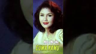 MEGA MUSTIKA - CUMA KAMU