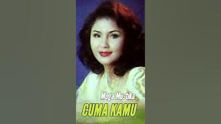 MEGA MUSTIKA - CUMA KAMU