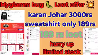 Myglamm bug loot offer today 💥 | Karan Johar sweatshirt only 199rs 😱 ||