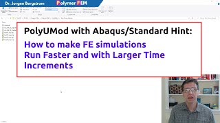 PolyUMod with Abaqus/Standard Hint: Make Your FE Simulation Faster