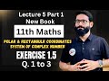 Chapter 1 Exercise 1.5 Q.1 to 3 || Complex Numbers || New Book 2025 11th Maths