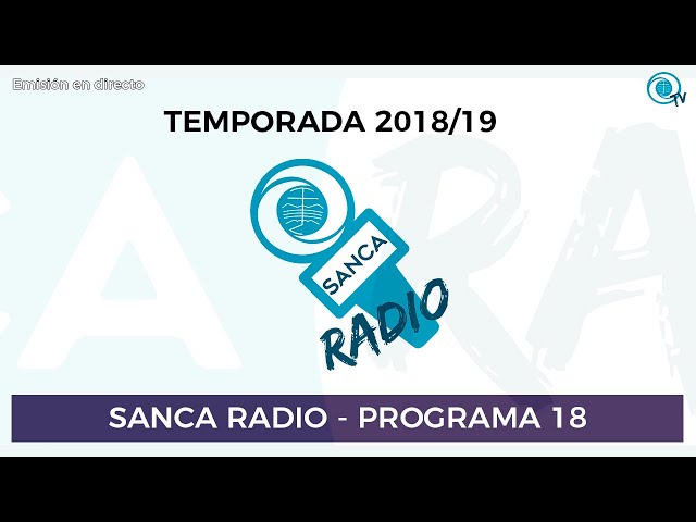 [SancaRadio] Programa 18 - Temporada 2018/19