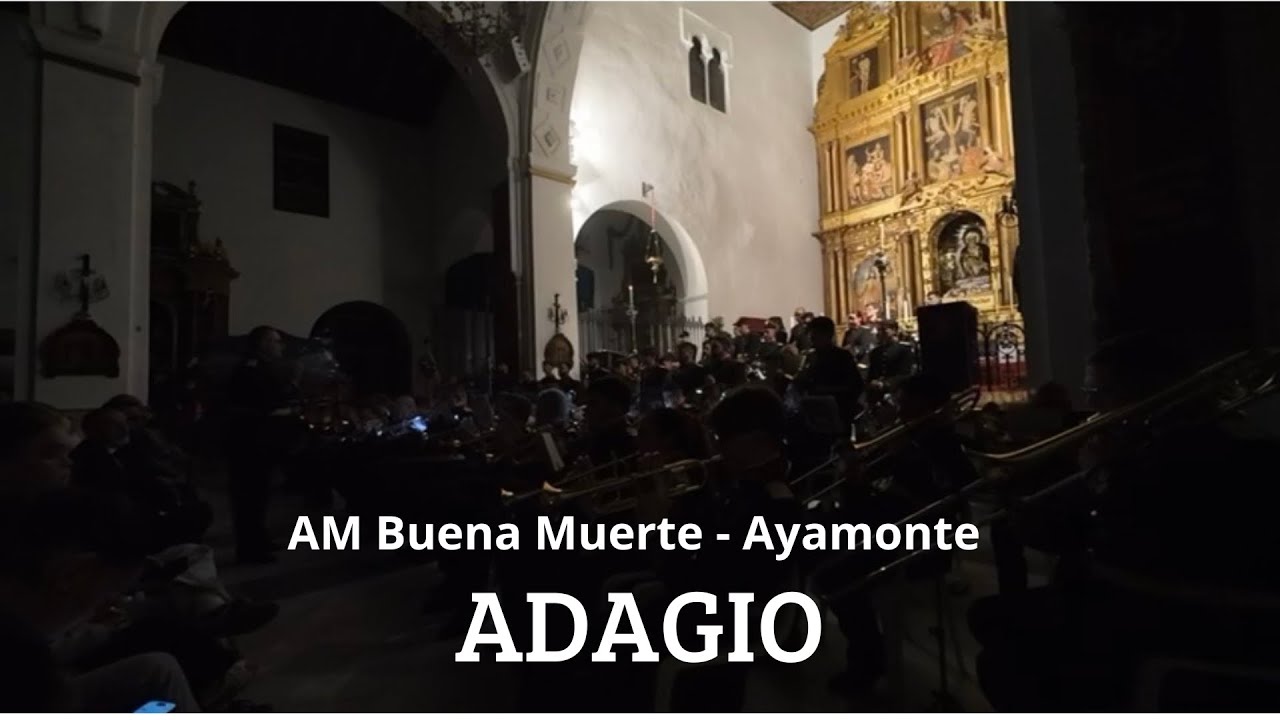 REESTRENO - ADAGIO | AM Buena Muerte | Concierto Mayor Dolor - Ayamonte 2026