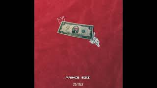 Prince Eziz - 25 yaly 🔥prod by Abdy Dayy ft Syke Resimi