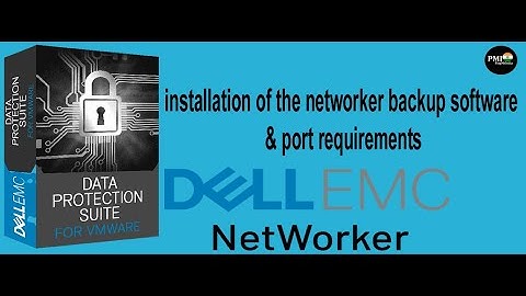 installation of the networker backup software & port requirements step by step?