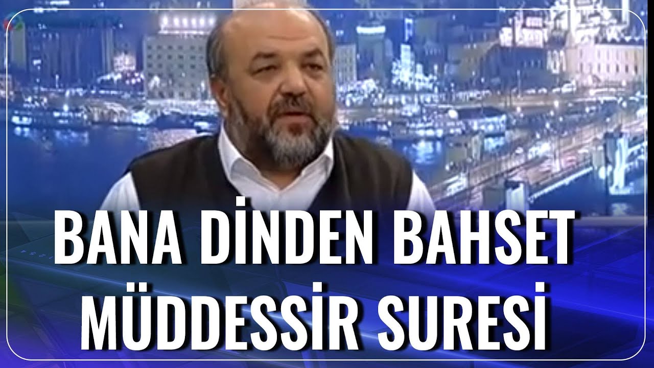 Müddessir Suresi | Bana Dinden Bahset | İhsan Eliaçık | 20.10.2020