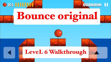 Bounce original LeveL 6 Walkthrough!