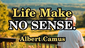 Absurdism: How to Live HAPPILY in a Meaningless World | Albert Camus