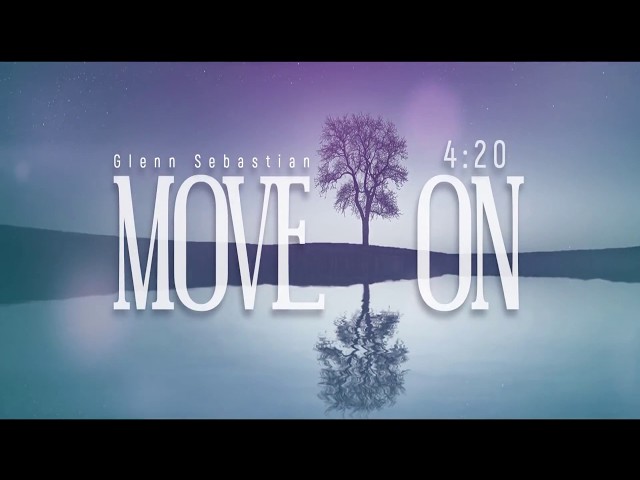 Glenn Sebastian - Move On (Lyric Video) class=