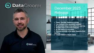 DataGroomr December '25 Release — Live Dedupe GA, AI Rule Explanations &amp; Smarter Matching