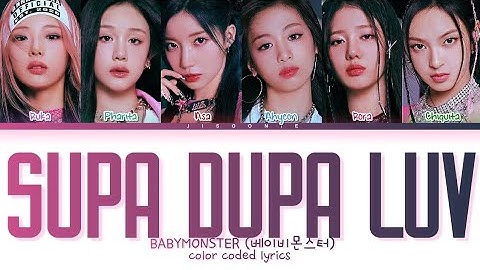 BABYMONSTER SUPA DUPA LUV Lyrics (Color Coded Lyrics)