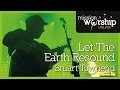 Stuart Townend - Let The Earth Resound