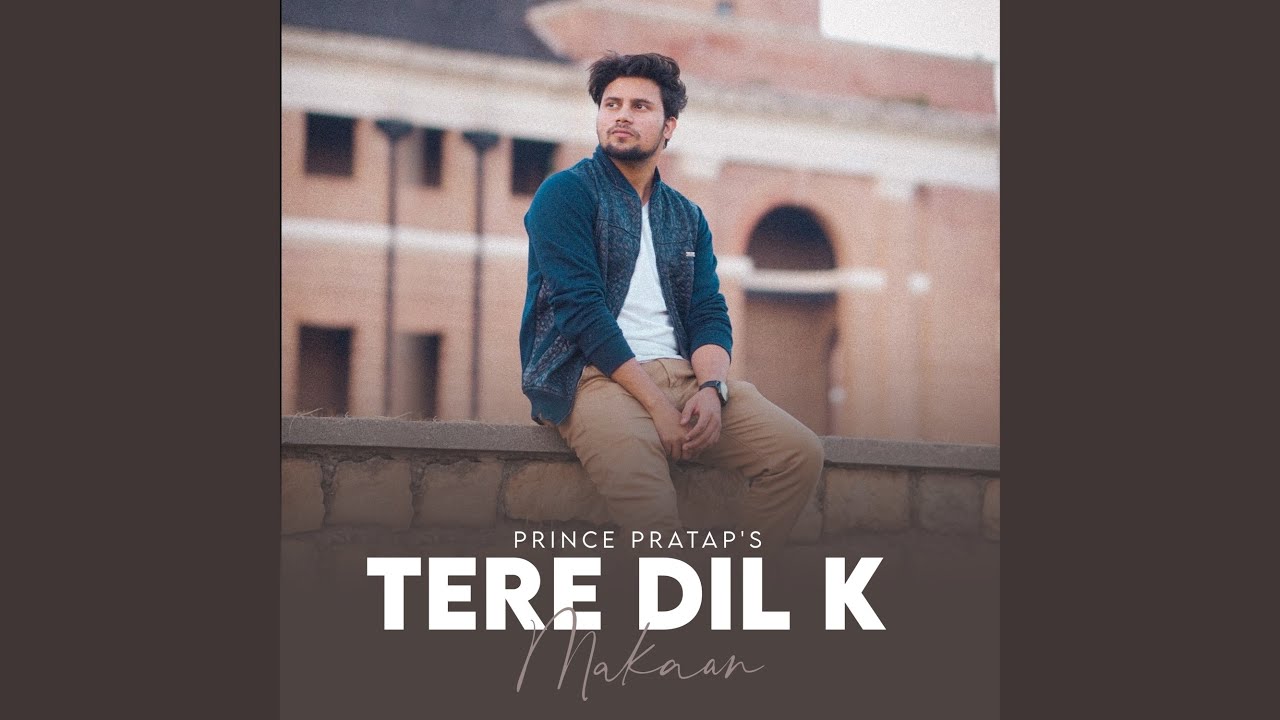 Tere Dil K Makaan